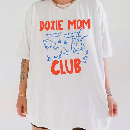Doxie Mom Club Tee